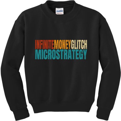 Infinite Money Glitch Microstrategy Bitcoin Kids Sweatshirt