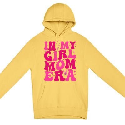 In My Girl Mom Era Premium Pullover Hoodie