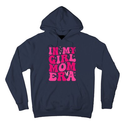 In My Girl Mom Era Hoodie