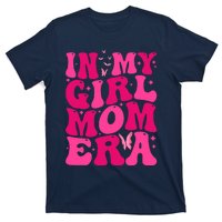 In My Girl Mom Era T-Shirt