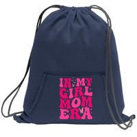 In My Girl Mom Era Sweatshirt Cinch Pack Bag