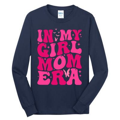 In My Girl Mom Era Tall Long Sleeve T-Shirt