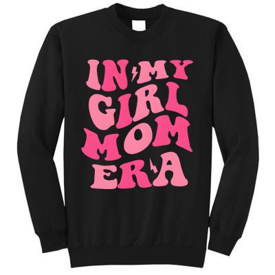 In My Girl Mom Era Mama Mothers Day Sweatshirt