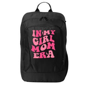 In My Girl Mom Era Mama Mothers Day City Backpack