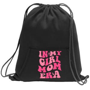 In My Girl Mom Era Mama Mothers Day Sweatshirt Cinch Pack Bag