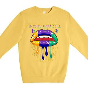 Its Mardi Gras Yall Lips Carnival Parade Masquerade Party Cute Gift Premium Crewneck Sweatshirt