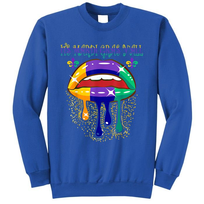 Its Mardi Gras Yall Lips Carnival Parade Masquerade Party Cute Gift Sweatshirt