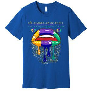 Its Mardi Gras Yall Lips Carnival Parade Masquerade Party Cute Gift Premium T-Shirt