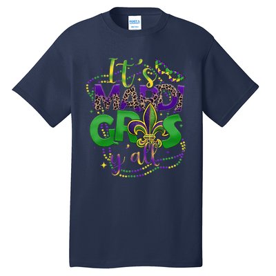 Its Mardi Gras Yall Mardi Gras S For Tall T-Shirt