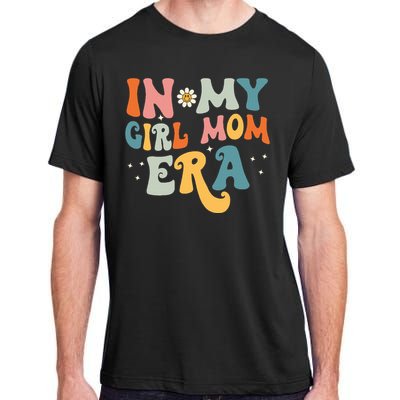 In My Girl Mom Era Groovy Vintage Adult ChromaSoft Performance T-Shirt