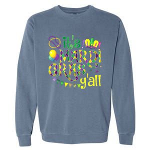 ItS Mardi Gras YAll Mardi Gras Costume Garment-Dyed Sweatshirt