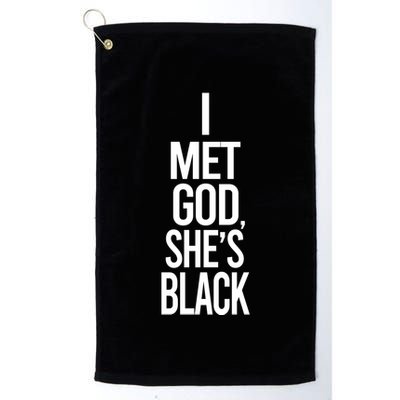 I Met God Shes Black Golf Towel