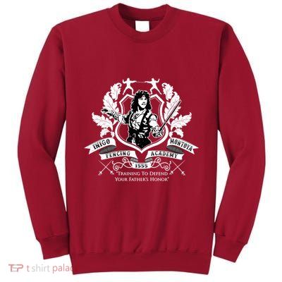 Inigo Montoya Gift Fencing Academy Lover Tall Sweatshirt