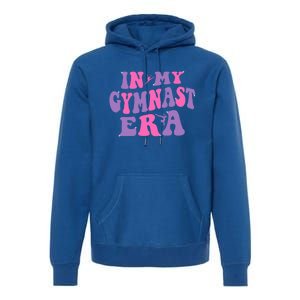 In My Gymnast Era Sports Gym Gymnastics Premium Hoodie