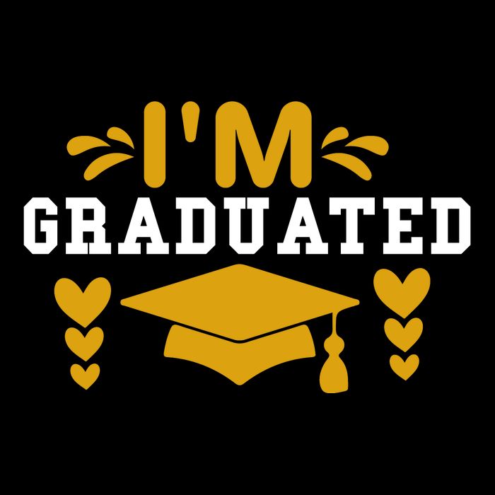 I M GRADUATED Poster