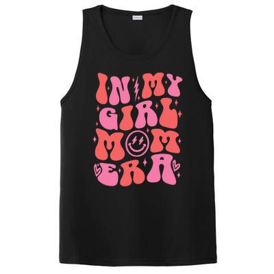 In My Girl Mom Era Retro Groovy Mom Life Happy MotherS Day PosiCharge Competitor Tank