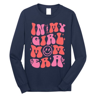 In My Girl Mom Era Retro Groovy Mom Life Happy MotherS Day Long Sleeve Shirt