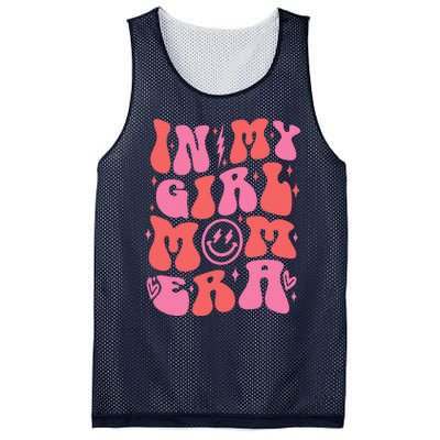 In My Girl Mom Era Retro Groovy Mom Life Happy MotherS Day Mesh Reversible Basketball Jersey Tank