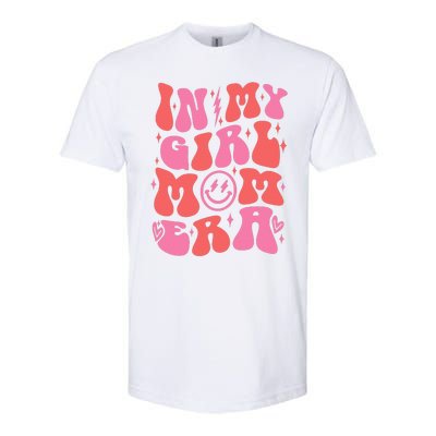 In My Girl Mom Era Retro Groovy Mom Life Happy MotherS Day Softstyle CVC T-Shirt