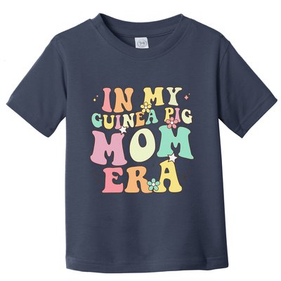 In My Guinea Pig Mom Era Funny Groovy Guinea Pig Mothers Day Toddler T-Shirt