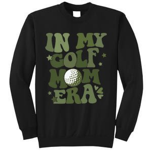 In My Golf Mom Era Golfer Lover Sweatshirt