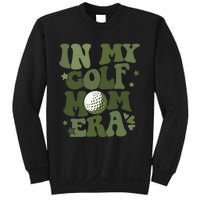 In My Golf Mom Era Golfer Lover Sweatshirt