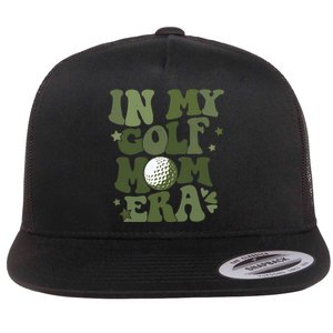 In My Golf Mom Era Golfer Lover Flat Bill Trucker Hat