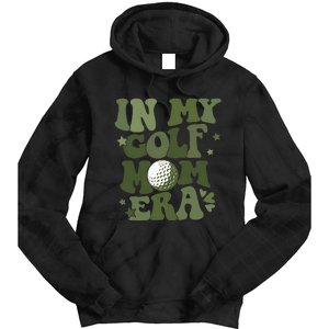 In My Golf Mom Era Golfer Lover Tie Dye Hoodie