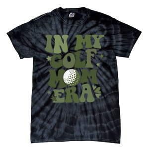 In My Golf Mom Era Golfer Lover Tie-Dye T-Shirt