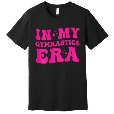 In My Gymnast Era Premium T-Shirt