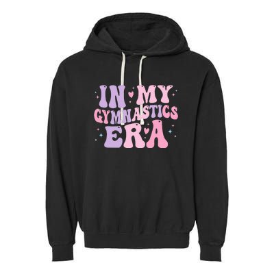 In My Gymnastics Era Funny Gymnast Gymnastic Garment-Dyed Fleece Hoodie