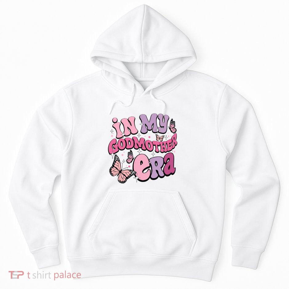 In My Godmother Era Hoodie