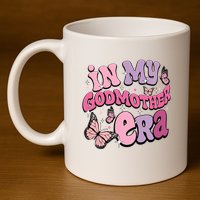 In My Godmother Era 11oz C Handle Ceramic Mug