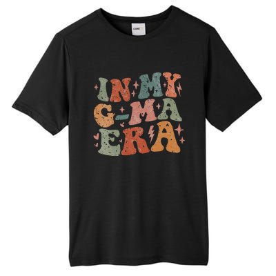 In My Gma Era Lover Groovy Vintage Mom Funny MotherS Day Tall Fusion ChromaSoft Performance T-Shirt