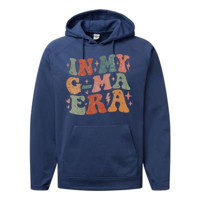 In My Gma Era Lover Groovy Vintage Mom Funny MotherS Day Performance Fleece Hoodie