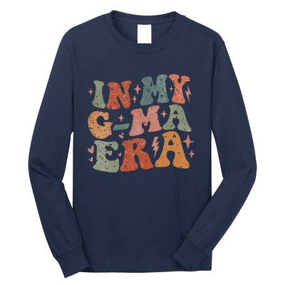 In My Gma Era Lover Groovy Vintage Mom Funny MotherS Day Long Sleeve Shirt