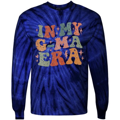 In My Gma Era Lover Groovy Vintage Mom Funny MotherS Day Tie-Dye Long Sleeve Shirt