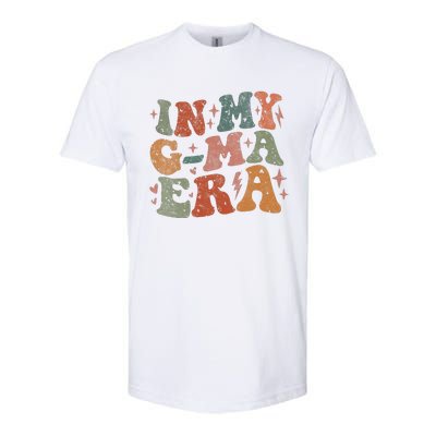 In My Gma Era Lover Groovy Vintage Mom Funny MotherS Day Softstyle CVC T-Shirt