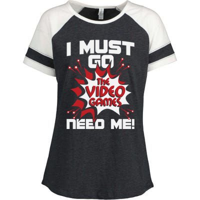 I Must Go The Video Games Need Me Gamer Retro Gaming Funny Gift Enza Ladies Jersey Colorblock Tee