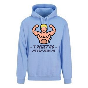 I Must Go My Gym Needs Me Cute Gift Unisex Surf Hoodie