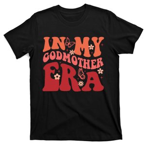 In My Godmother Era T-Shirt