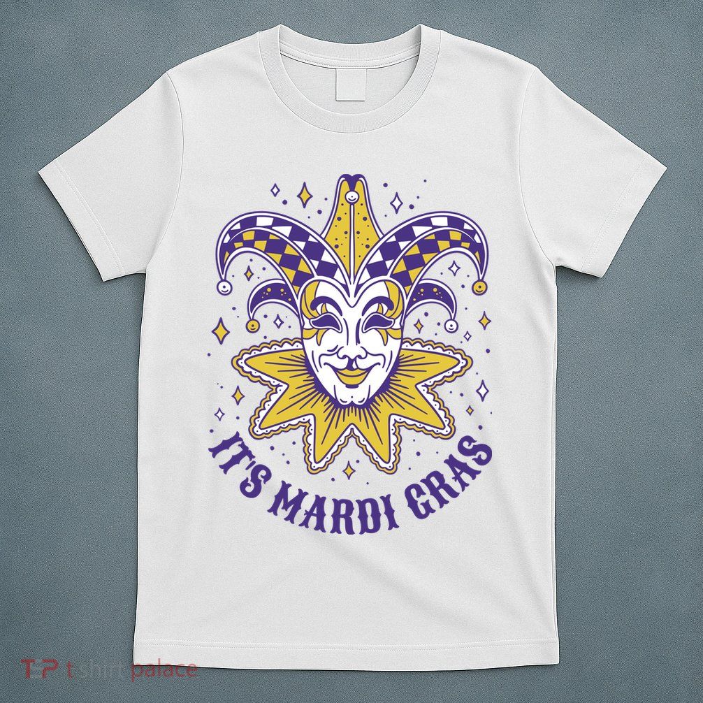 It's Mardi Gras Holiday Festival T-Shirt
