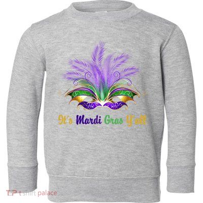 It's Mardi Gras Y'all Festive Party Toddler Sweatshirt