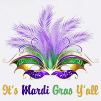 It's Mardi Gras Y'all Festive Party T-Shirt