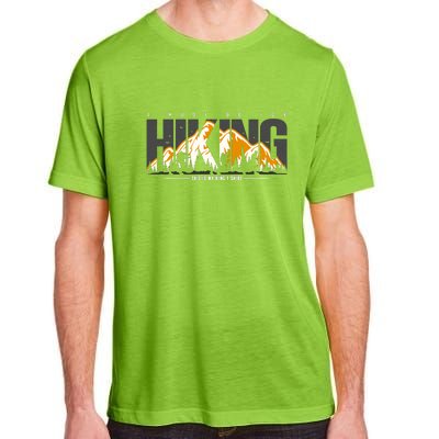 I Must Go For This Is My Hiking Gift Adult ChromaSoft Performance T-Shirt