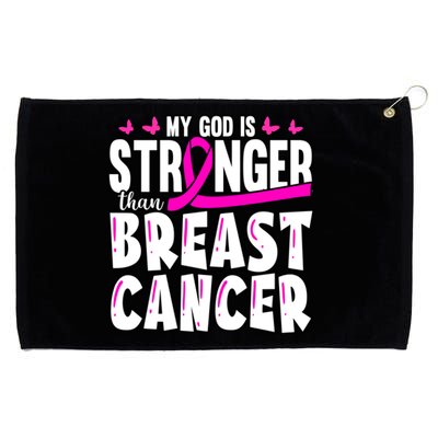 Inspirational My God Is Stronger Than Breast Cancer Fighter Meaningful Gift Grommeted Golf Towel