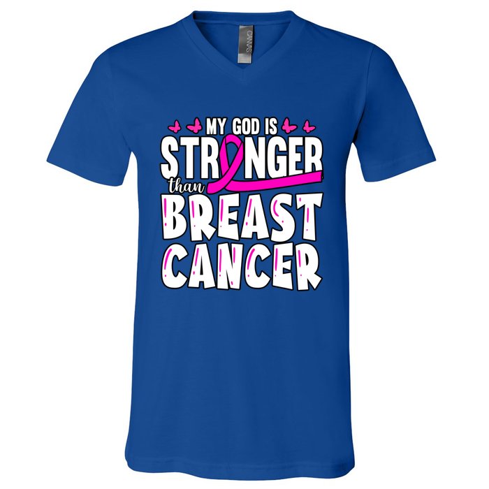 Inspirational My God Is Stronger Than Breast Cancer Fighter Meaningful Gift V-Neck T-Shirt