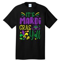 Its Mardi Gras Yall Mardi Gras Party Mask Costume Tall T-Shirt