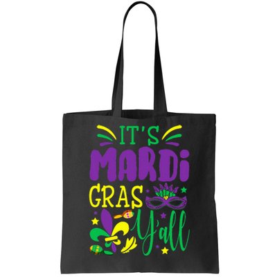 Its Mardi Gras Yall Mardi Gras Party Mask Costume Tote Bag