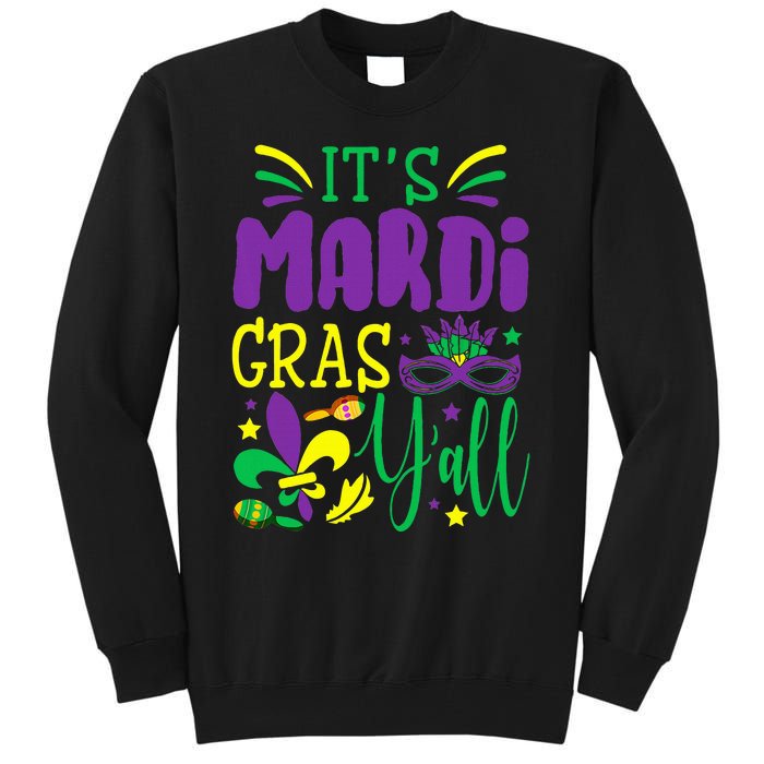 Its Mardi Gras Yall Mardi Gras Party Mask Costume Tall Sweatshirt